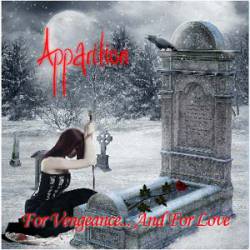 Apparition (UK) : For Vengeance and for Love